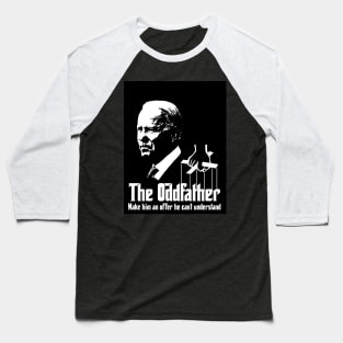 The Oddfather Baseball T-Shirt